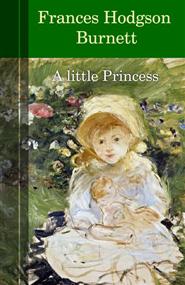 Frances Hodgson Burnett - A little Princess