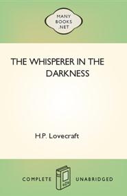 H.P. Lovecraft - The Whisperer in the Darkness